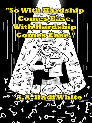 cover image of So With Hardship Comes Ease, With Hardship Comes Ease